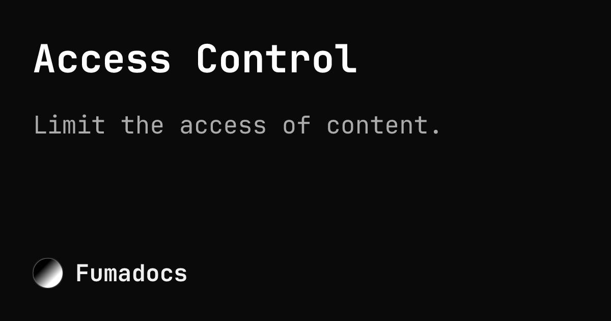 Access Control | Fumadocs